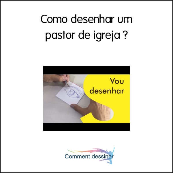 Como desenhar um pastor de igreja